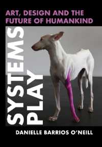 Systems Play : Art, Design and the Future of Humankind
