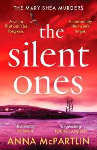 The Silent Ones : An unmissable Irish crime thriller from an international bestseller (The Mary Shea Murders)