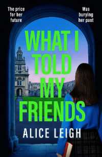 What I Told My Friends : An unmissable, gripping dark academia novel perfect for fans of When We Were Silent and the Four