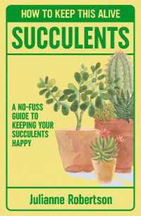 Succulents: How to Keep This Alive : A no-fuss guide to keeping your succulent alive, one pot at a time (How to Keep This Alive)