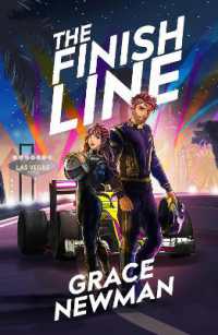The Finish Line : A steamy, friends-to-lovers romance that will make your heart race