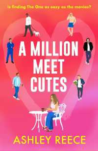 A Million Meet Cutes : A warm, relatable romcom about finding the One