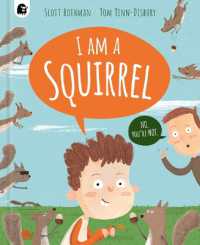 I Am a Squirrel