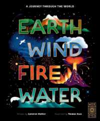 Earth, Wind, Fire, Water : A Journey through the World