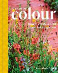 A Year of Colour : How to create a bold and bright garden