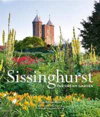 Sissinghurst : The Dream Garden （New）