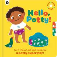 Hello, Potty! : Turn the wheel and become a potty superstar! (Play, Turn, Shine) （Board Book）