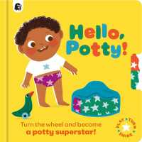 Hello, Potty! : Turn the wheel and become a potty superstar! (Play, Turn, Shine) （Board Book）