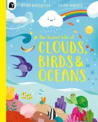 The Secret Life of Clouds, Birds & Oceans (Stars of Nature)