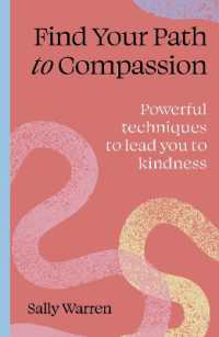 Find Your Path to Compassion : Powerful techniques to lead you to kindness (Find Your Path)