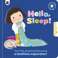 Hello, Sleep! : Turn the wheel and become a bedtime superstar! (Play, Turn, Shine) （Board Book）
