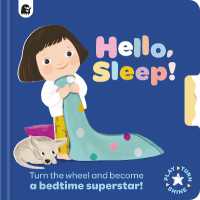 Hello, Sleep! : Turn the wheel and become a bedtime superstar! (Play, Turn, Shine) （Board Book）