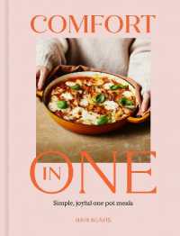 Comfort in One : Simple, joyful one pot meals - the Sunday Times Bestseller