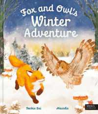 Fox and Owl's Winter Adventure (Animal Friends through the Seasons)