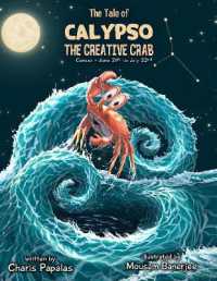 The Tale of Calypso, the Creative Crab : Cancer - the Zodiac Tales