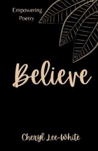 Believe : A Book of Empowering Poetry