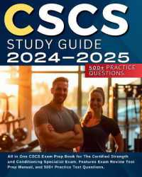 CSCS Study Guide 2024-2025: All in One CSCS Exam Prep Book for the Certified Strength and Conditioning Specialist Exam. Features Exam Review Test Prep Manual, and 500+ Practice Test Questions.