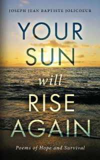 Your Sun Will Rise Again: Poems of Hope and Survival