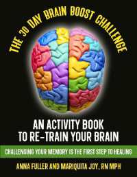 The 30 Day Brain Boost Challenge : An Activity Book to Re-Train Your Brain