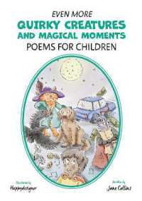 Even More Quirky Creatures and Magical Moments : Poems for Children