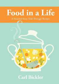 Food in a Life : A Personal Story Told through Recipes