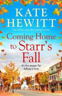 Coming Home to Starr's Fall : The start of a gorgeous romantic series from Kate Hewitt - Perfect for fans of Gilmore Girls and the Pumpkin Spice Cafe! (Starr's Fall)