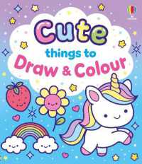 Cute Things to Draw and Colour (Cute Colouring)
