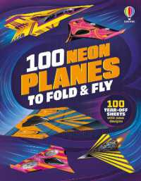100 Neon Planes to Fold and Fly (Fold and Fly)
