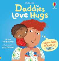 Daddies Love Hugs (Usborne Huggy Books) （Board Book）