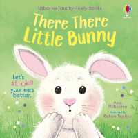 There There Little Bunny (Usborne Touchy Feely Books) （Board Book）