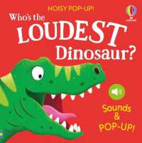 Noisy Pop-Up: Who's the Loudest Dinosaur? (Noisy Pop-ups) （Board Book）