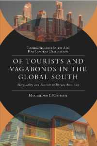 Of Tourists and Vagabonds in the Global South : Marginality and Tourism in Buenos Aires City (Tourism Security-safety and Post Conflict Destinations)