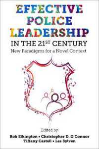 Effective Police Leadership in the 21st Century : New Paradigms for a Novel Context