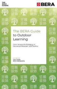 The BERA Guide to Outdoor Learning : Place-Responsive Pedagogy in Educational Research and Practice (The Bera Guides)
