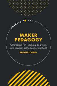 Maker Pedagogy : A Paradigm for Teaching, Learning, and Leading in the Modern School (Emerald Points)