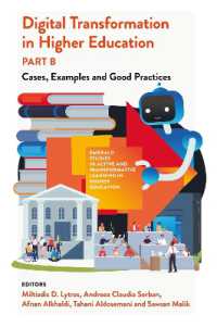 Digital Transformation in Higher Education, Part B : Cases, Examples and Good Practices (Emerald Studies in Active and Transformative Learning in Higher Education)