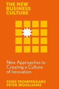 New Approaches to Creating a Culture of Innovation (The New Business Culture)