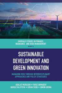 Sustainable Development and Green Innovation : Managing Risk through Interdisciplinary Approaches and Policy Strategies (Emerald Studies in Finance, Insurance, and Risk Management)