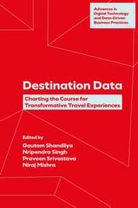 Destination Data : Charting the Course for Transformative Travel Experiences (Advances in Digital Technology and Data-driven Business Practices)