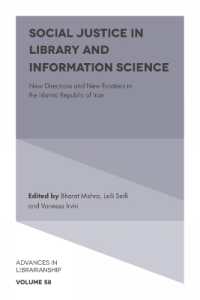 Social Justice in Library and Information Science : New Directions and New Frontiers in the Islamic Republic of Iran (Advances in Librarianship)