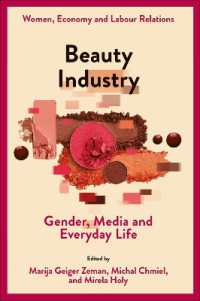 Beauty Industry : Gender, Media and Everyday Life (Women, Economy and Labour Relations)