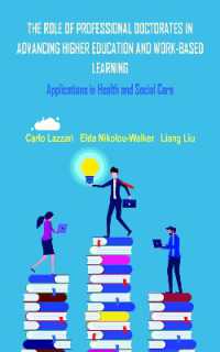 THE ROLE OF PROFESSIONAL DOCTORATES IN ADVANCING HIGHER EDUCATION AND WORK-BASED LEARNING : Applications in Health and Social Care