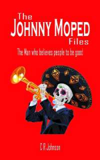 The Johnny Moped Files : The Man who believes people to be good (The Johnny Moped Files)