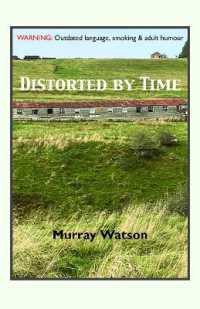 Distorted by Time