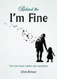 Behind the I'm Fine : The truth about modern day masculinity