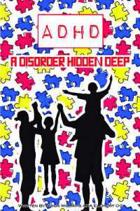 A D H D a disorder hidden deep