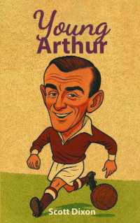 Young Arthur : A Football Journey. 1940-1962