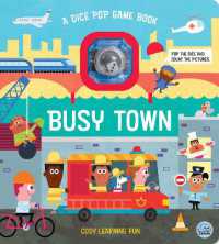 Busy Town : A Dice Pop Game Book (Pop and Find - Dice Pop Game Book) （Board Book）