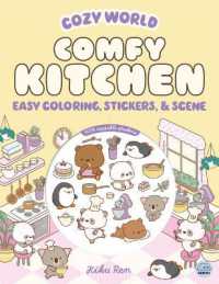 Cozy World Comfy Kitchen : Easy Coloring and Sticker Scene for Teens, Young Adults, and Adults (Cozy World)