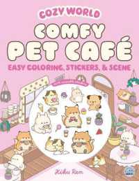 Cozy World Comfy Pet Café : Easy Coloring and Sticker Scene for Teens, Young Adults, and Adults (Cozy World)